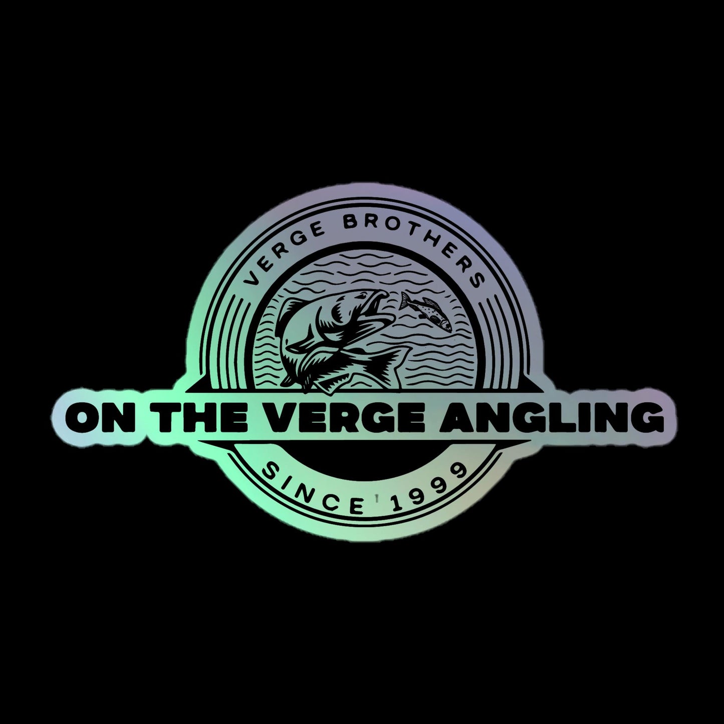 Holographic On The Verge Angling stickers